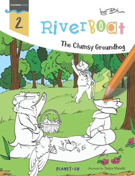 Paperback Riverboat: The Clumsy Groundhog Coloring Book
