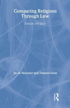 Hardcover Comparing Religions Through Law: Judaism and Islam Book