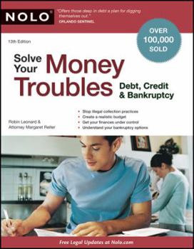 Paperback Solve Your Money Troubles: Debt, Credit & Bankruptcy Book