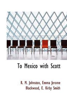 Paperback To Mexico with Scott Book