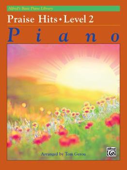 Paperback Alfred's Basic Piano Library Praise Hits, Bk 2 Book