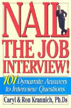 Paperback Nail the Job Interview!: 101 Dynamite Answers to Interview Questions Book