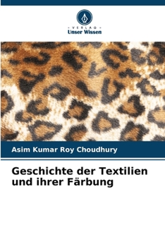 Paperback Geschichte der Textilien und ihrer Färbung [German] Book