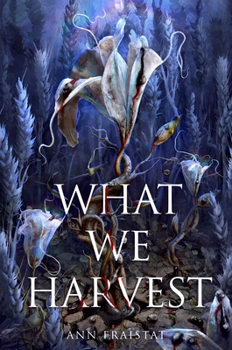 Hardcover What We Harvest Book