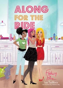 Fashion Police - Book #2 of the Along for the Ride