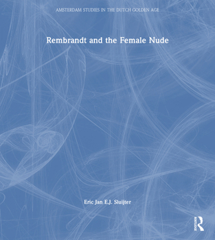 Paperback Rembrandt and the Female Nude Book
