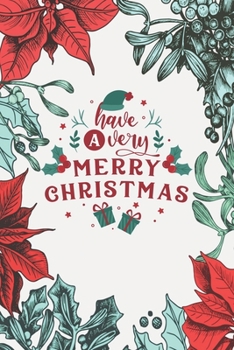 Christmas & Holiday Notebook | Blank Lined Journal Notebook for Writing Notes: Christmas Journal/Diary Lined Paper 100 Pages 6"x9" Line Journal Book