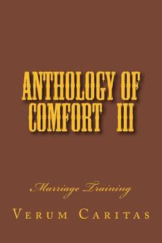 Paperback Anthology of Comfort III: Marriage Training Book