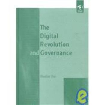 Hardcover The Digital Revolution and Governance Book