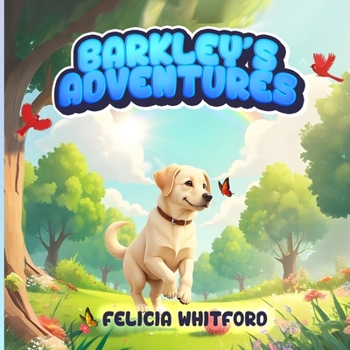 Paperback Barkley's Adventures: Let the Adventures Begin Book