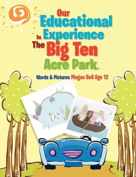 Paperback Our Educational Experience In The Big Ten Acre Park Book