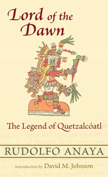 Paperback Lord of the Dawn: The Legend of Quetzalcóatl Book
