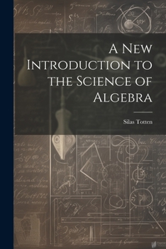 Paperback A New Introduction to the Science of Algebra Book