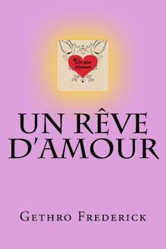 Paperback Un rêve d'amour [French] Book