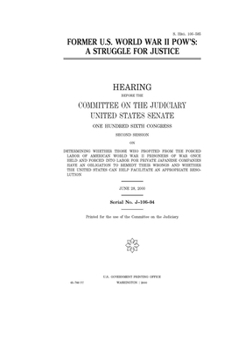 Paperback Former U.S. World War II POW's: a struggle for justice Book