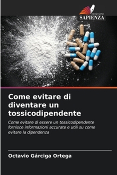 Paperback Come evitare di diventare un tossicodipendente [Italian] Book