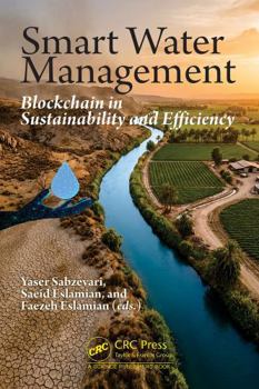 Hardcover Smart Water Management: Blockchain in Sustainability and Efficiency Book