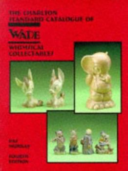 Paperback Wade Whimsical Collectables (4th Edition) - The Charlton Standard Catalogue Book