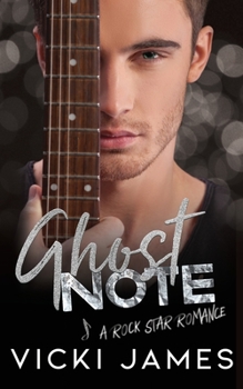 Ghost Note: A Rock Star Romance - Book #3 of the Gods of Rock