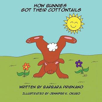 Paperback How Bunnies Got Their Cottontails Book