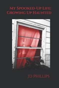 Paperback My Spooked-Up Life: Growing Up Haunted Book
