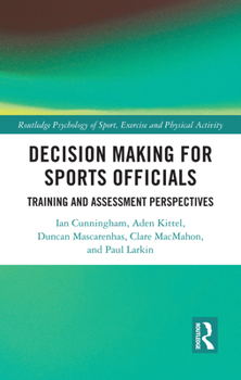 Hardcover Decision Making for Sports Officials: Training and Assessment Perspectives Book