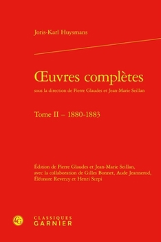 Oeuvres Completes. Tome II - 1880-1883