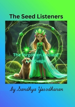 Paperback The Seed Listeners: A forgotten Ancient Language Book