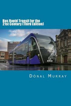 Paperback Bus Rapid Transit for the 21st Century (Third Edition) Book