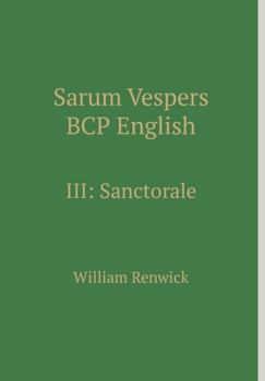 Hardcover Sarum Vespers BCP English III: Sanctorale Book