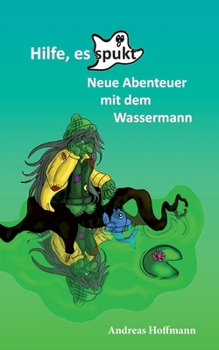 Paperback Hilfe, es spukt!: Neue Abenteuer mit dem Wassermann [German] Book