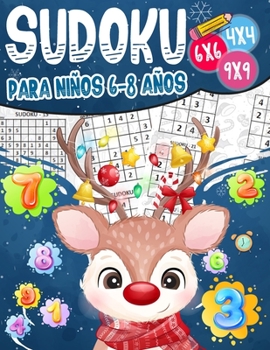 Paperback Sudoku Para Niños 6-8 Años: 270 Sudoku para Niños de 6-8 Años 4x4-6x6-9x9 con Soluciones - Entrena la Memoria y la Lógica [Spanish] Book