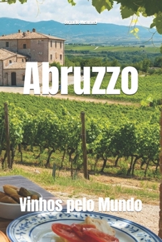 Paperback Vinhos pelo Mundo: Abruzzo [Portuguese] Book