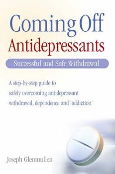 Paperback The Anti-Depressant Solution: A Step-By-Step Guide to Safely Overcoming Antidepressant Withdrawal, Dependence, and "Addiction" Book
