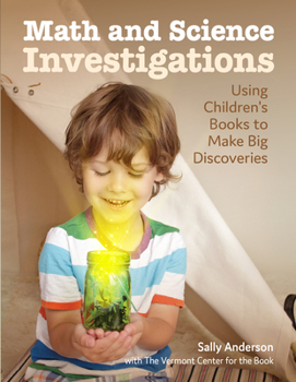 Paperback Math and Science Investigations: Helping Young Learners Make Big Discoveries Book