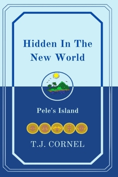 Paperback Hidden in the New World: Pele's Island Book