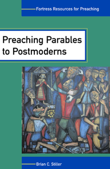 Paperback Preaching Parables to Postmoderns Book