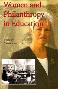 Women and Philanthropy in Education - Book  of the Philanthropic and Nonprofit Studies