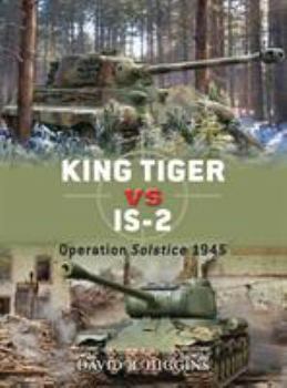 Paperback King Tiger vs IS-2: Operation Solstice 1945 Book
