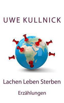 Paperback Lachen Leben Sterben: Erzählungen [German] Book