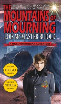 The Mountains of Mourning - Book #5.1 of the Vorkosigan Saga (Publication Order)