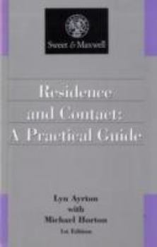 Paperback Residence and Contact: A Practical Guide (Practitioner Series) Book