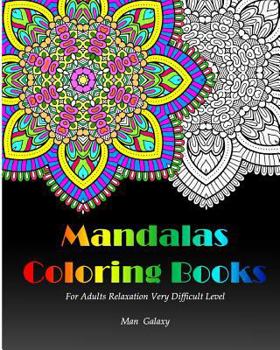 Paperback Mandalas Coloring Books for Adults Relaxation Very Difficult Level: 32 Beautiful and Intricate Mandala Designs! Book