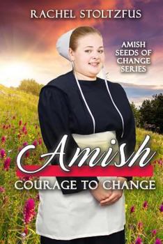 Paperback Amish Courage to Change Book