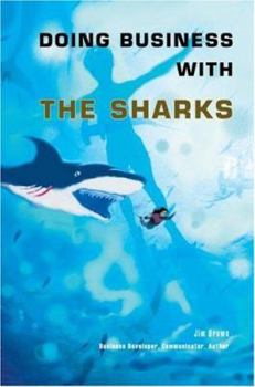 Paperback Doing Business with the Sharks Book