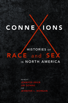 Paperback Connexions: Histories of Race and Sex in North America Book