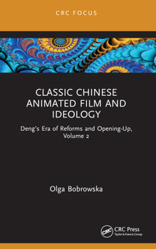 Paperback Chinese Animated Film and Ideology: Tradition, Innovation, and Interculturality Book