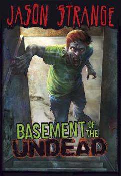 Basement of the Undead - Book  of the Jason Strange
