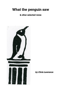 Paperback What the penguin saw: & other selected verse Book