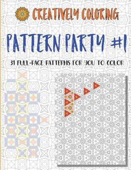 Paperback Pattern Party #1: 31 Full-Page Patterns For You to Color Book